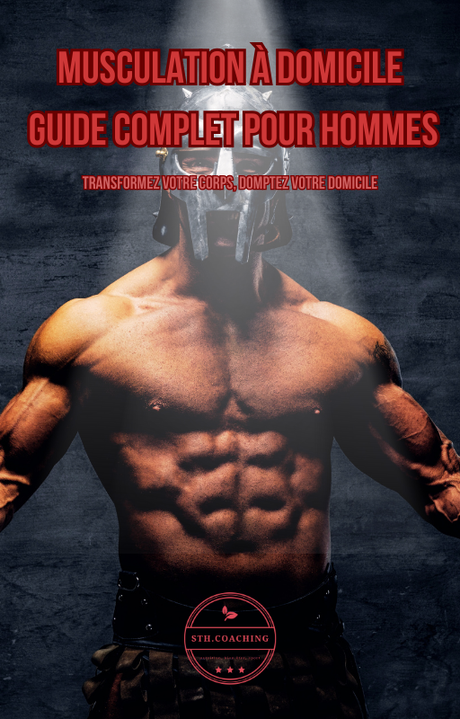 Musculation à Domicile : Le Guide Complet Pour Hommes